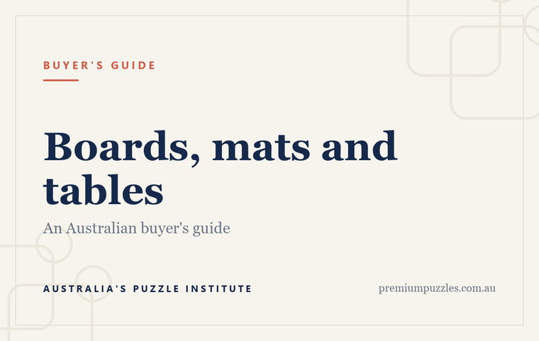 Puzzle Boards, Mats and Tables, an Australian Buyer's Guide , Australia's Puzzle Institute